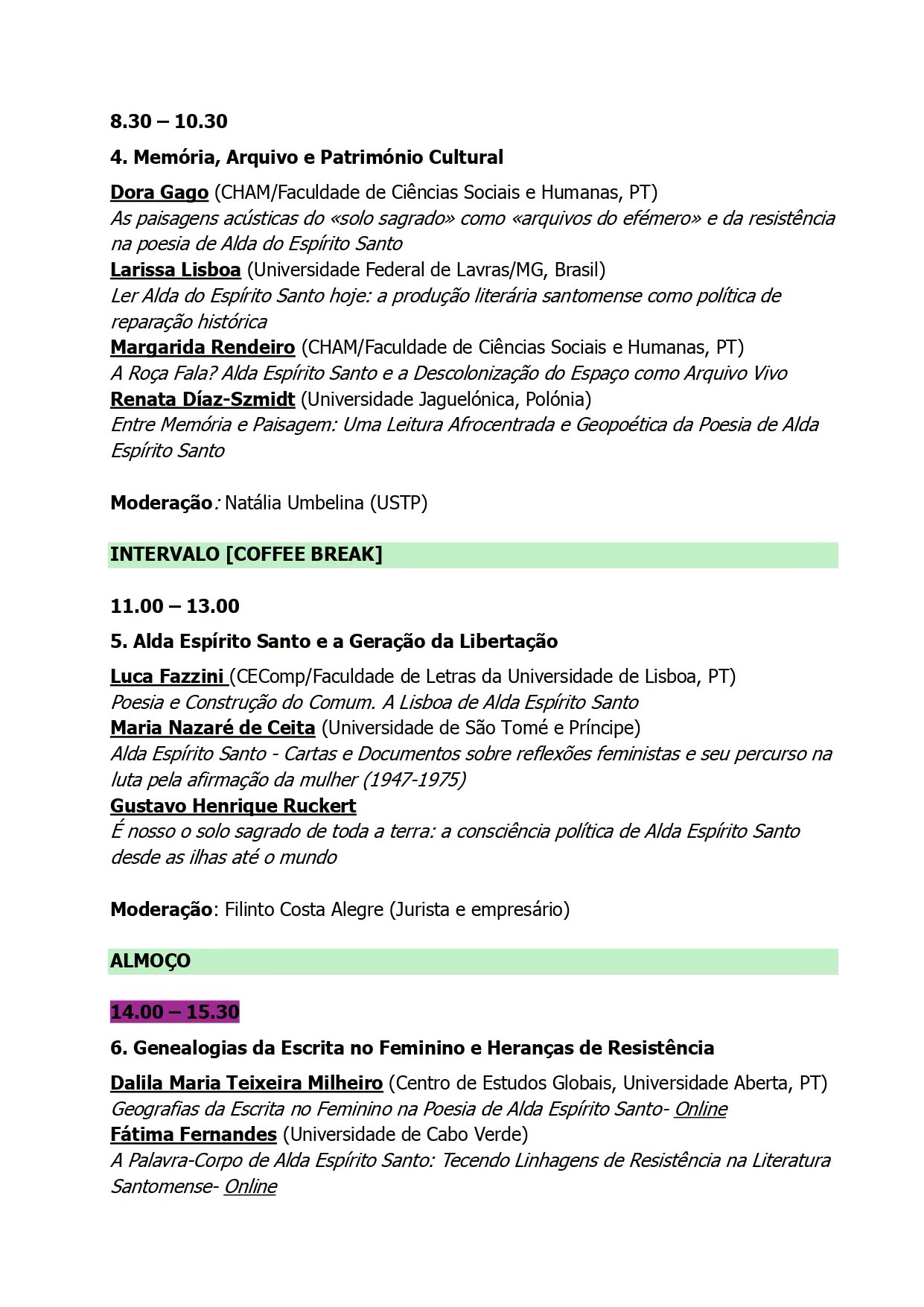 Conferência Internacional Centenário Alda Espirito Santo