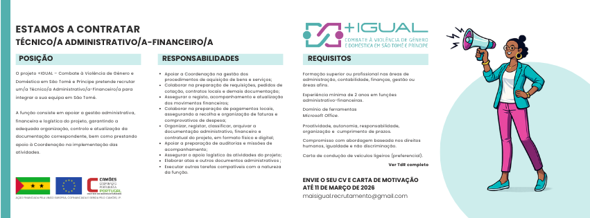 Projeto +IGUAL . Recrutamento Técnico/a Administrativo/a-Financeiro/a