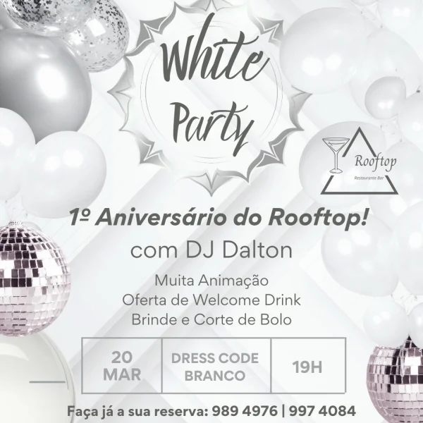 1º Aniversário do Rooftop - White Party