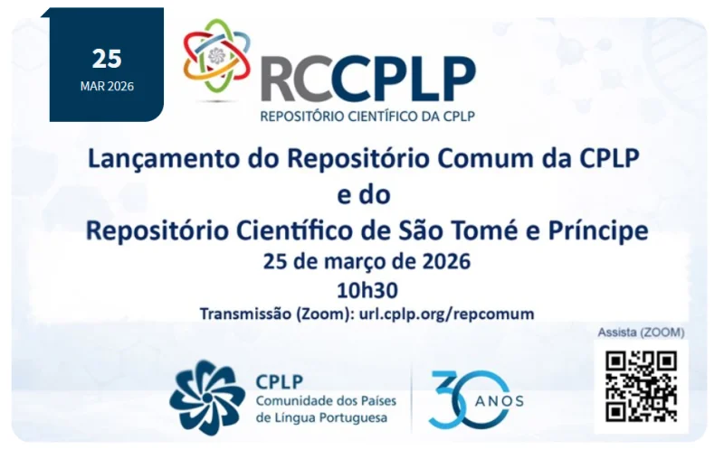 Lançamento do Repositório Comum da CPLP e do Repositório Científico de São Tomé e Príncipe