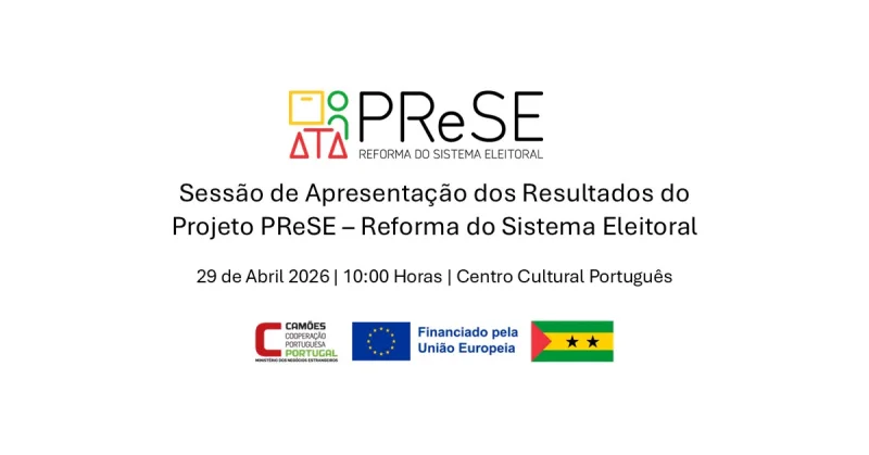 Sessão de Apresentação Pública de Resultados do Projeto PReSE - Reforma do Sistema Eleitoral