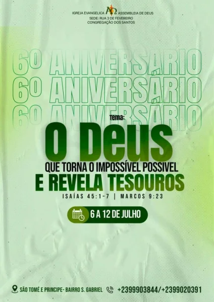 6º Aniversário da Igreja Evangélica Assembleia de Deus - Congregação dos Santos