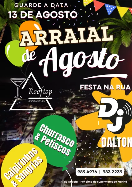 Arraial de Agosto - Festa na Rua